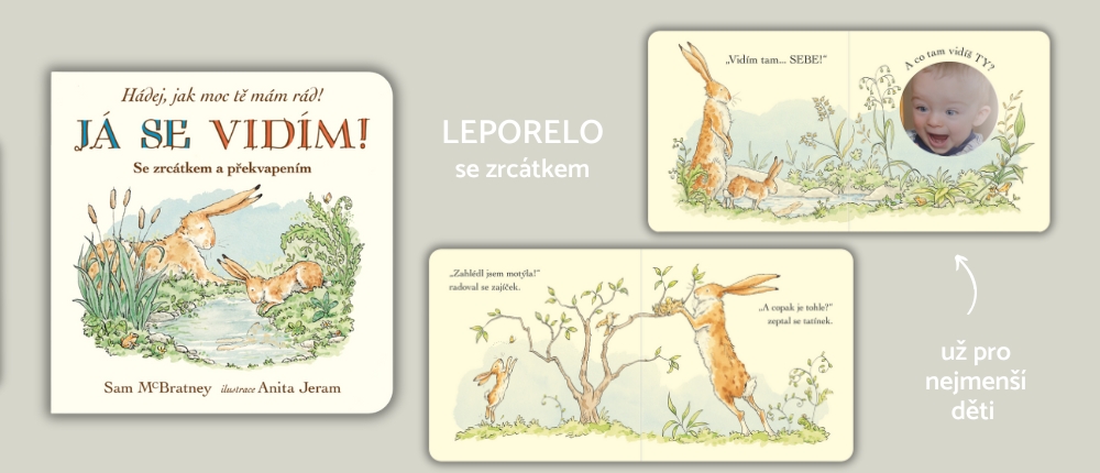 Leporelo se zajickem, Já se vidím! Hádej, jak moc tě mám rád!